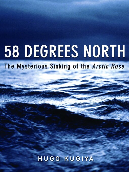 Title details for 58 Degrees North by Hugo Kugiya - Available
